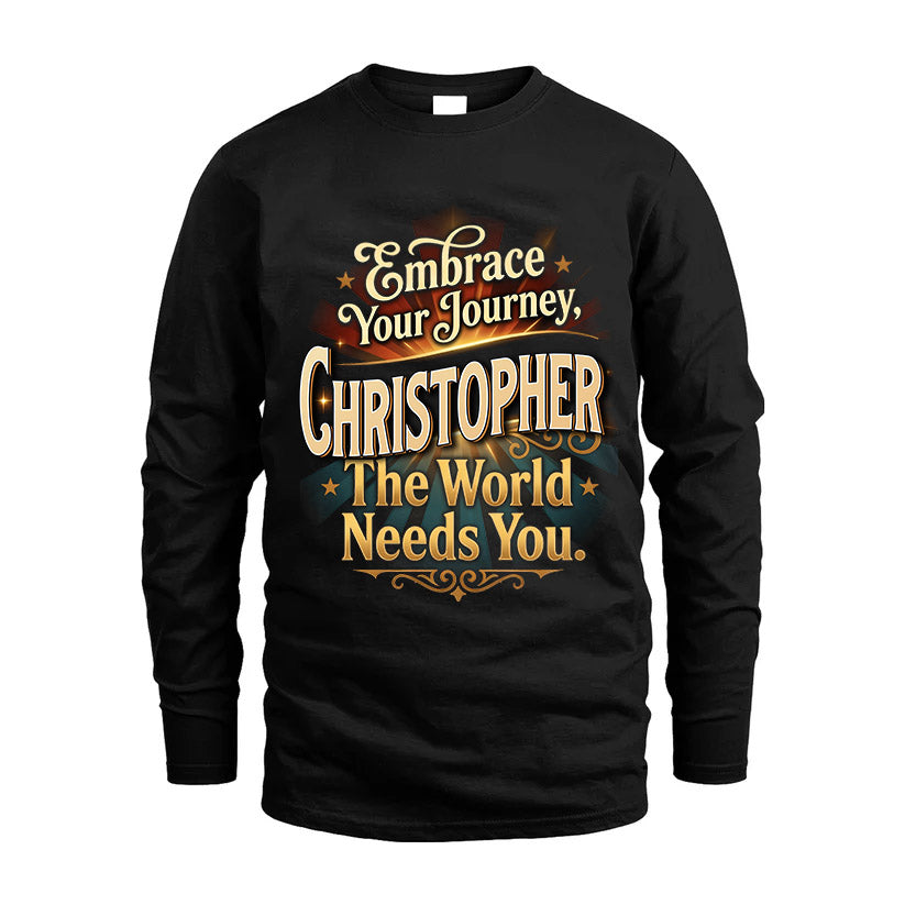 CHRISTOPHER L04-TT36 Personalized Funny Quote Apparel