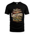 CHRISTOPHER L04-TT36 Personalized Funny Quote Apparel