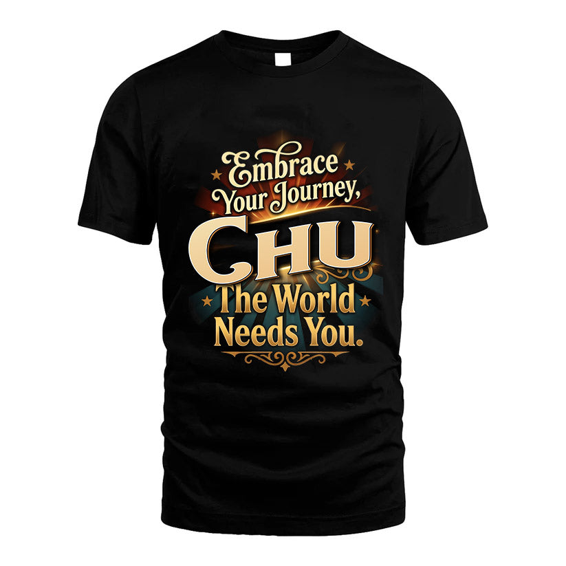 CHU L04-TT36 Personalized Funny Quote Apparel