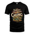 CHUNG L04-TT36 Personalized Funny Quote Apparel