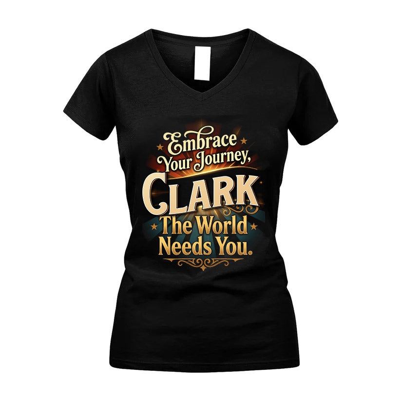 CLARK L04-TT36 Personalized Funny Quote Apparel