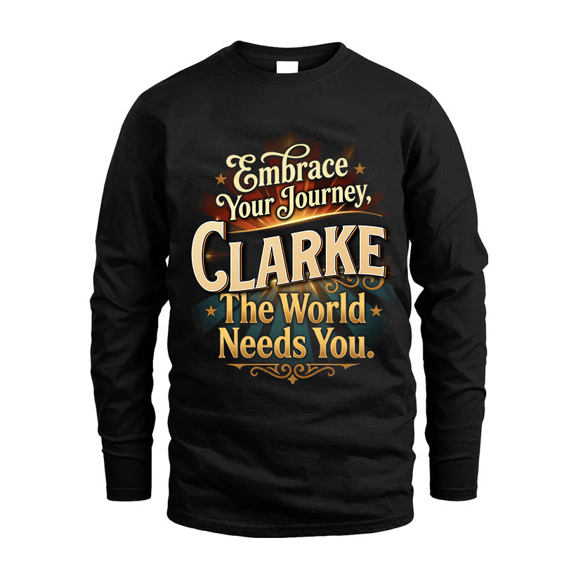 CLARKE L04-TT36 Personalized Funny Quote Apparel
