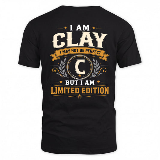 CLAY  EDI-TT36 Personalized Funny Quote Apparel