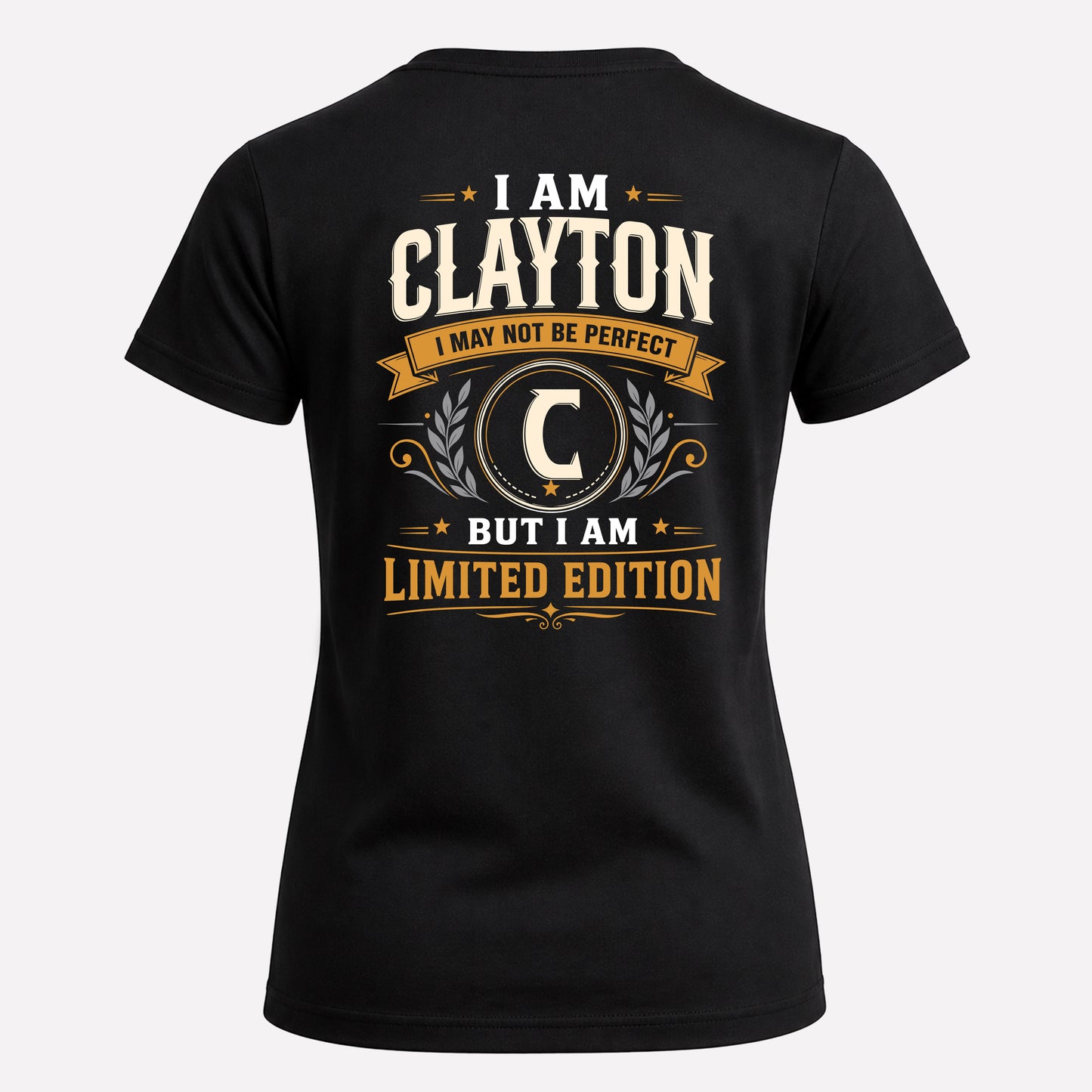 CLAYTON  EDI-TT36 Personalized Funny Quote Apparel