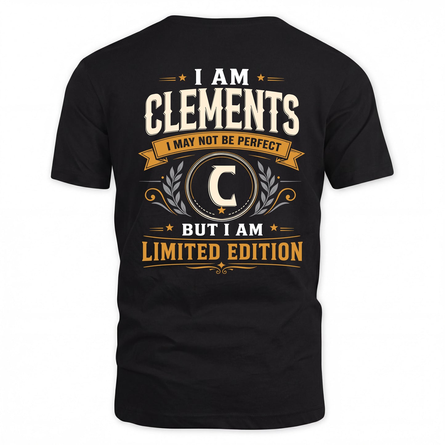 CLEMENTS  EDI-TT36 Personalized Funny Quote Apparel