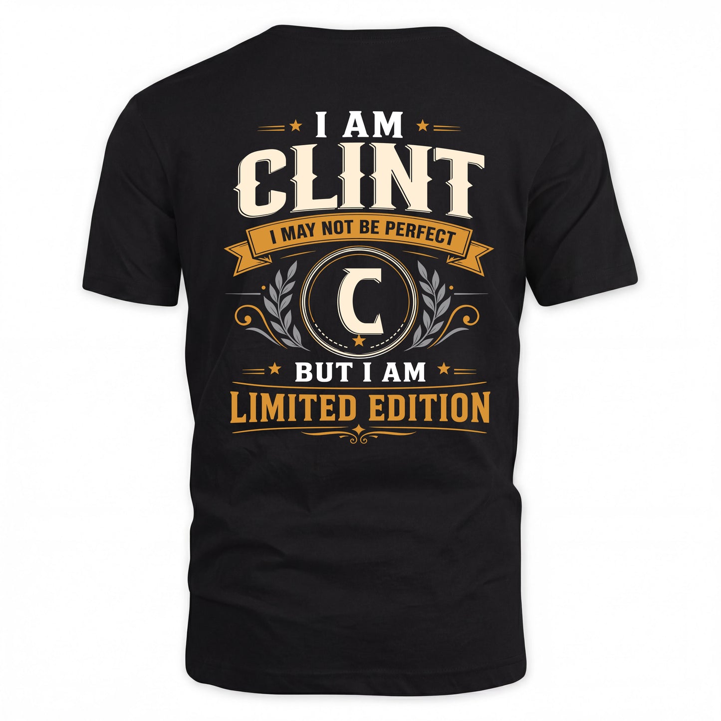 CLINT  EDI-TT36 Personalized Funny Quote Apparel