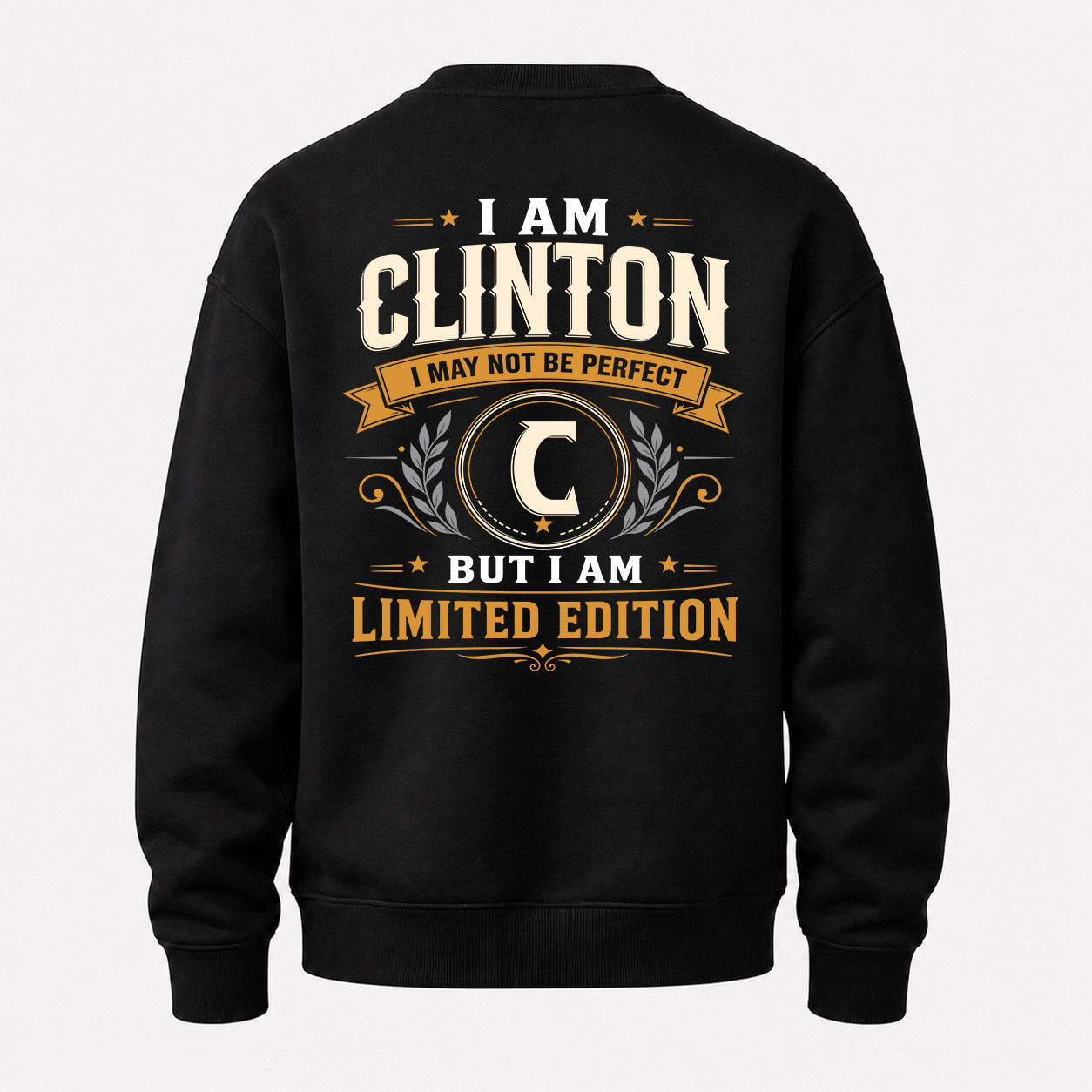 CLINTON  EDI-TT36 Personalized Funny Quote Apparel