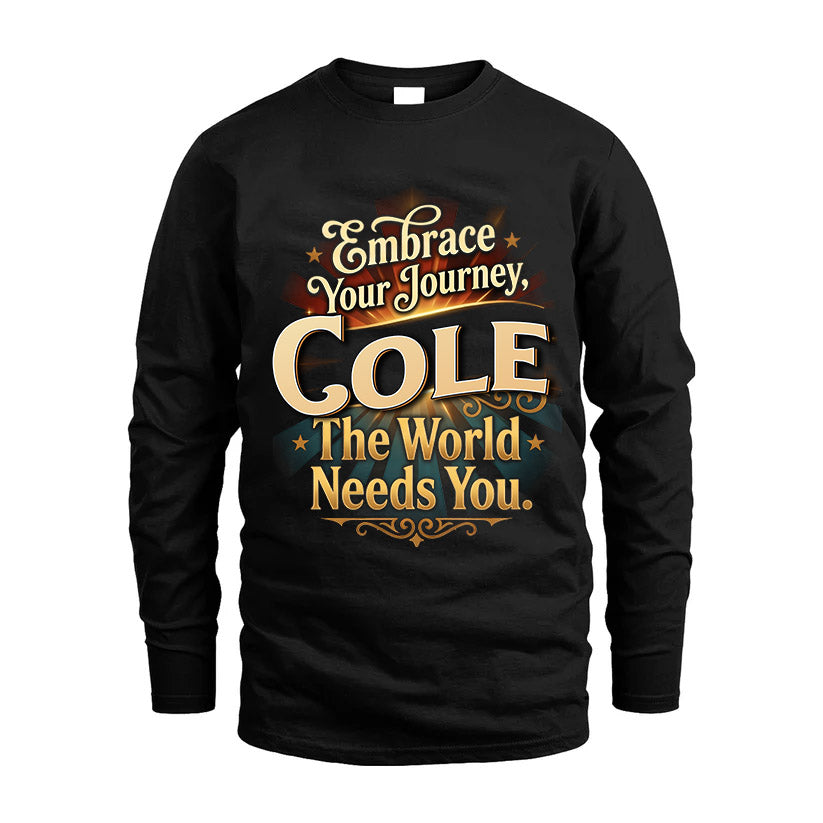 COLE L04-TT36 Personalized Funny Quote Apparel