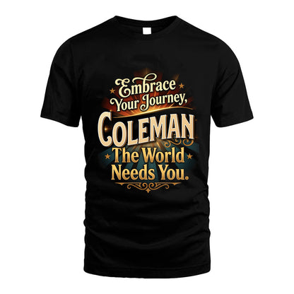 COLEMAN L04-TT36 Personalized Funny Quote Apparel