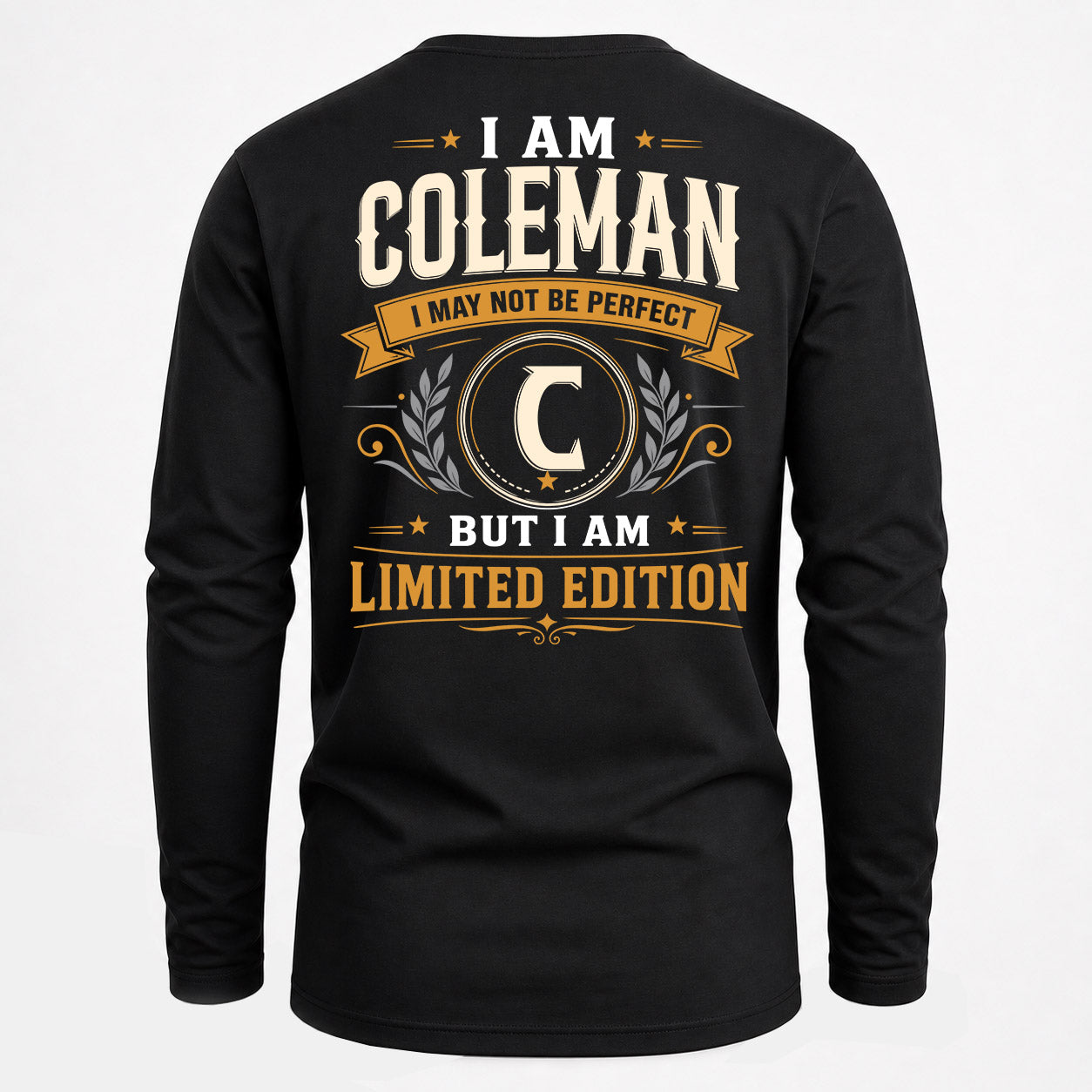 COLEMAN  EDI-TT36 Personalized Funny Quote Apparel
