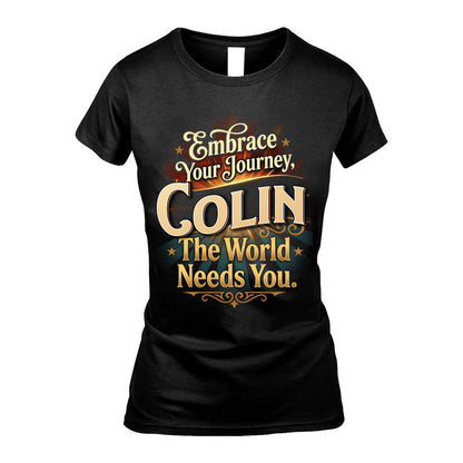 COLIN L04-TT36 Personalized Funny Quote Apparel