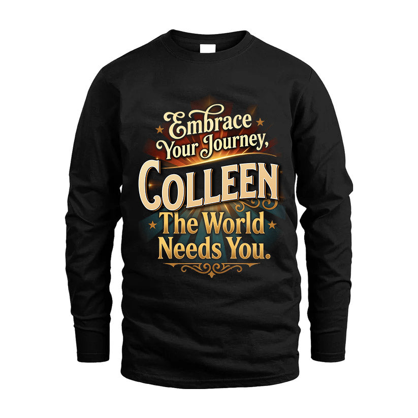COLLEEN L04-TT36 Personalized Funny Quote Apparel