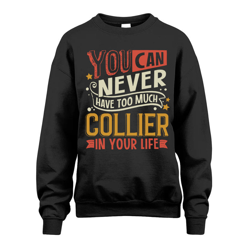 COLLIER  NO2-TT36 Personalized Funny Quote Apparel