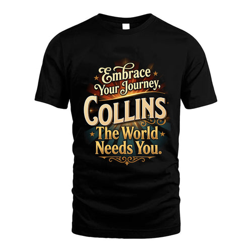 COLLINS L04-TT36 Personalized Funny Quote Apparel