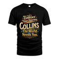 COLLINS L04-TT36 Personalized Funny Quote Apparel