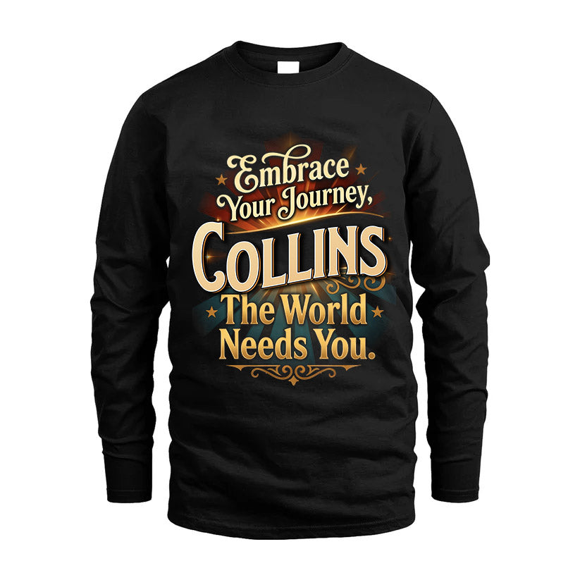 COLLINS L04-TT36 Personalized Funny Quote Apparel