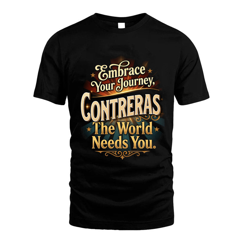 CONTRERAS L04-TT36 Personalized Funny Quote Apparel