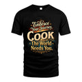 COOK L04-TT36 Personalized Funny Quote Apparel