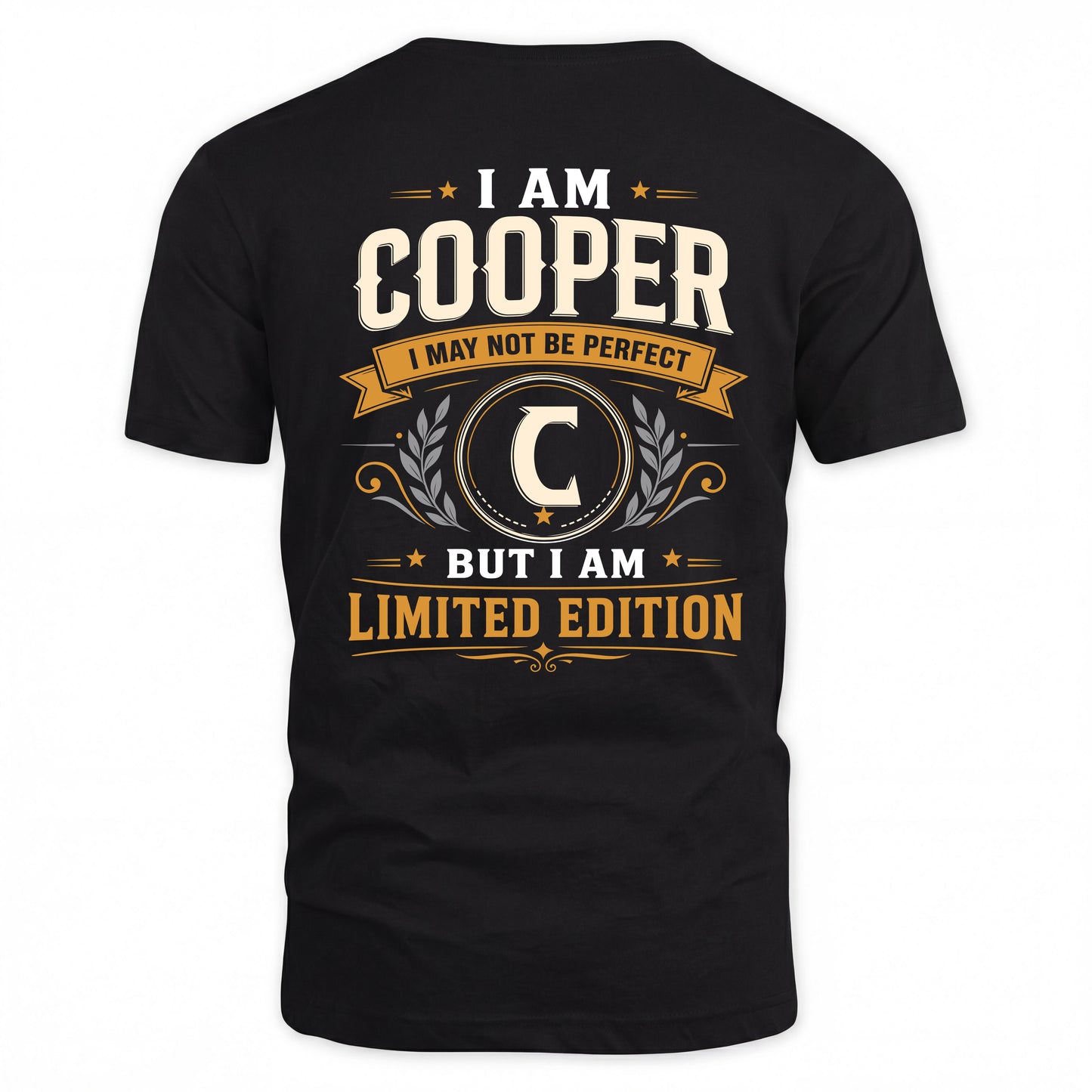 COOPER  EDI-TT36 Personalized Funny Quote Apparel
