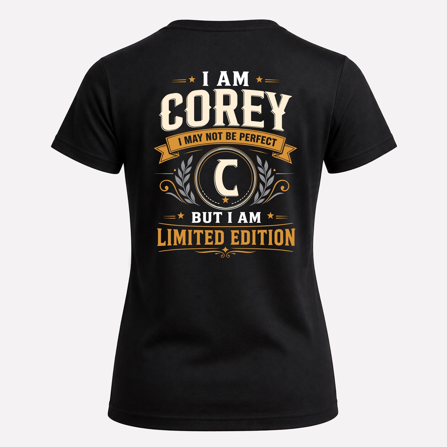 COREY  EDI-TT36 Personalized Funny Quote Apparel