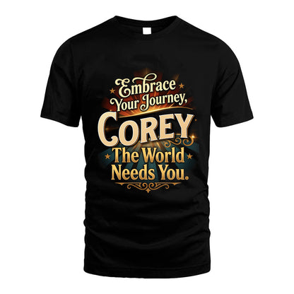 COREY L04-TT36 Personalized Funny Quote Apparel