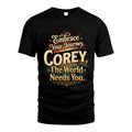 COREY L04-TT36 Personalized Funny Quote Apparel