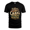 CRAIG L04-TT36 Personalized Funny Quote Apparel