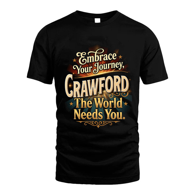 CRAWFORD L04-TT36 Personalized Funny Quote Apparel