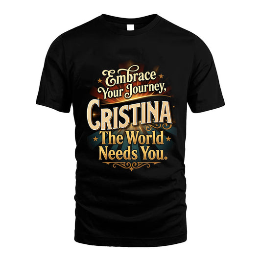 CRISTINA L04-TT36 Personalized Funny Quote Apparel