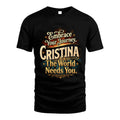 CRISTINA L04-TT36 Personalized Funny Quote Apparel