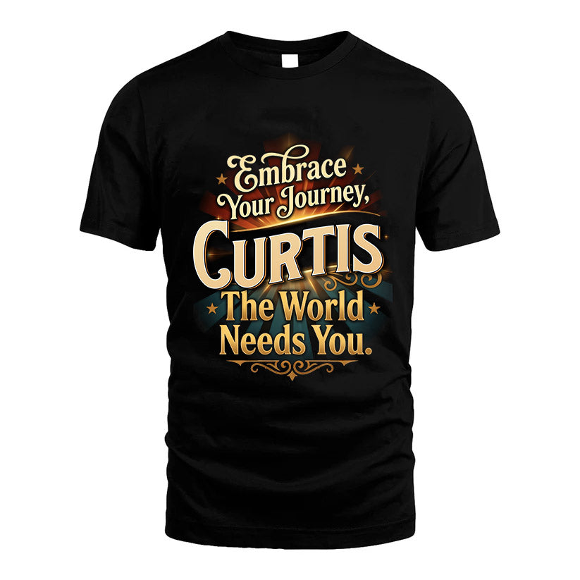CURTIS L04-TT36 Personalized Funny Quote Apparel