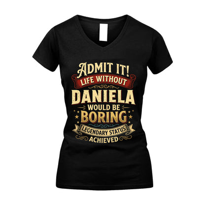 DANIELA L02-TT36 Personalized Funny Quote Apparel
