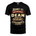 DEAN L02-TT36 Personalized Funny Quote Apparel