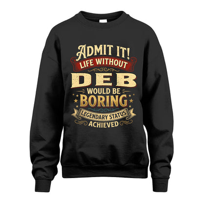 DEB L02-TT36 Personalized Funny Quote Apparel