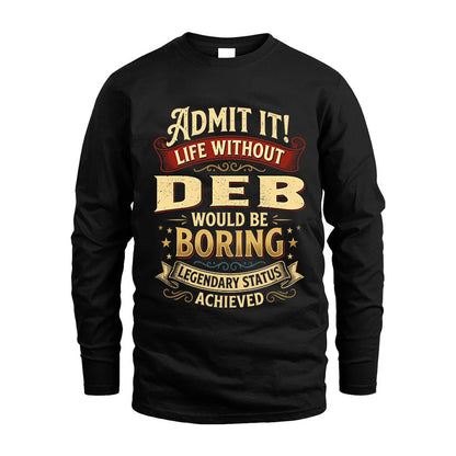 DEB L02-TT36 Personalized Funny Quote Apparel