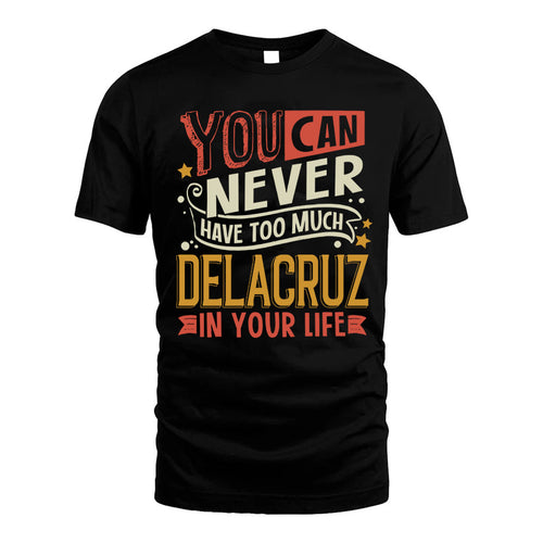 DELACRUZ NO2-TT36 Personalized Funny Quote Apparel
