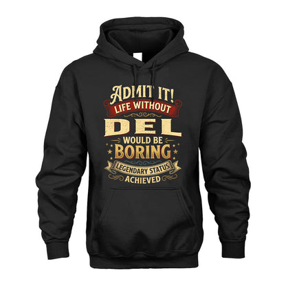 DEL L02-TT36 Personalized Funny Quote Apparel