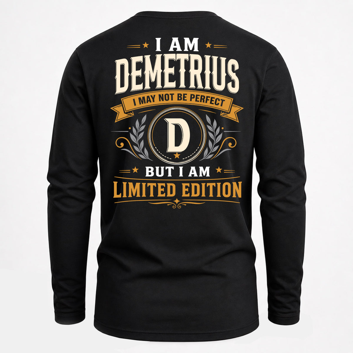 DEMETRIUS EDI-TT36 Personalized Funny Quote Apparel