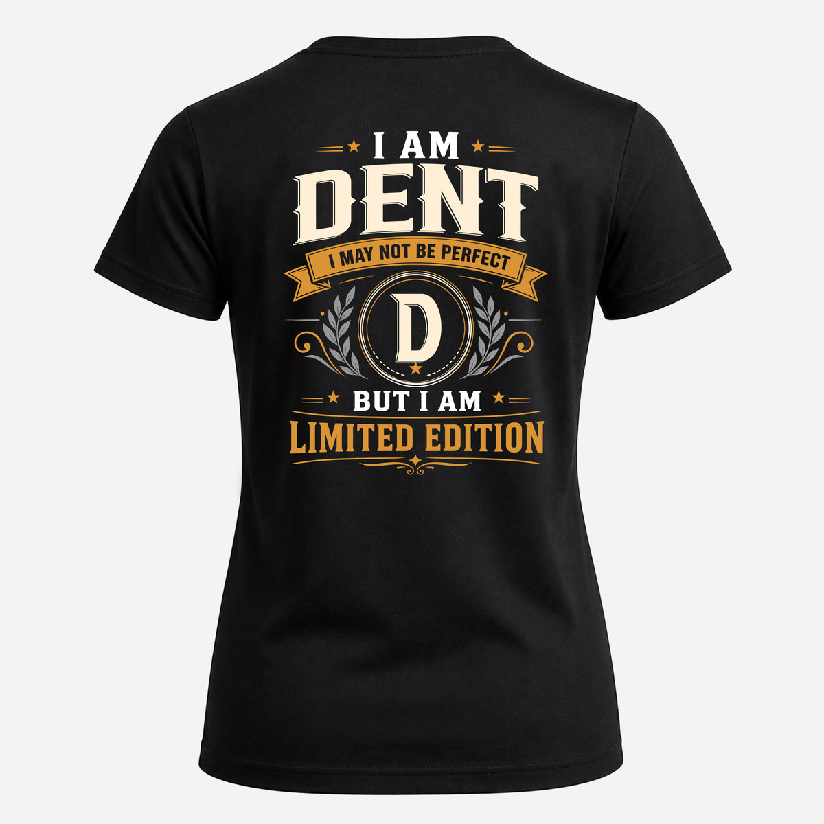 DENT EDI-TT36 Personalized Funny Quote Apparel