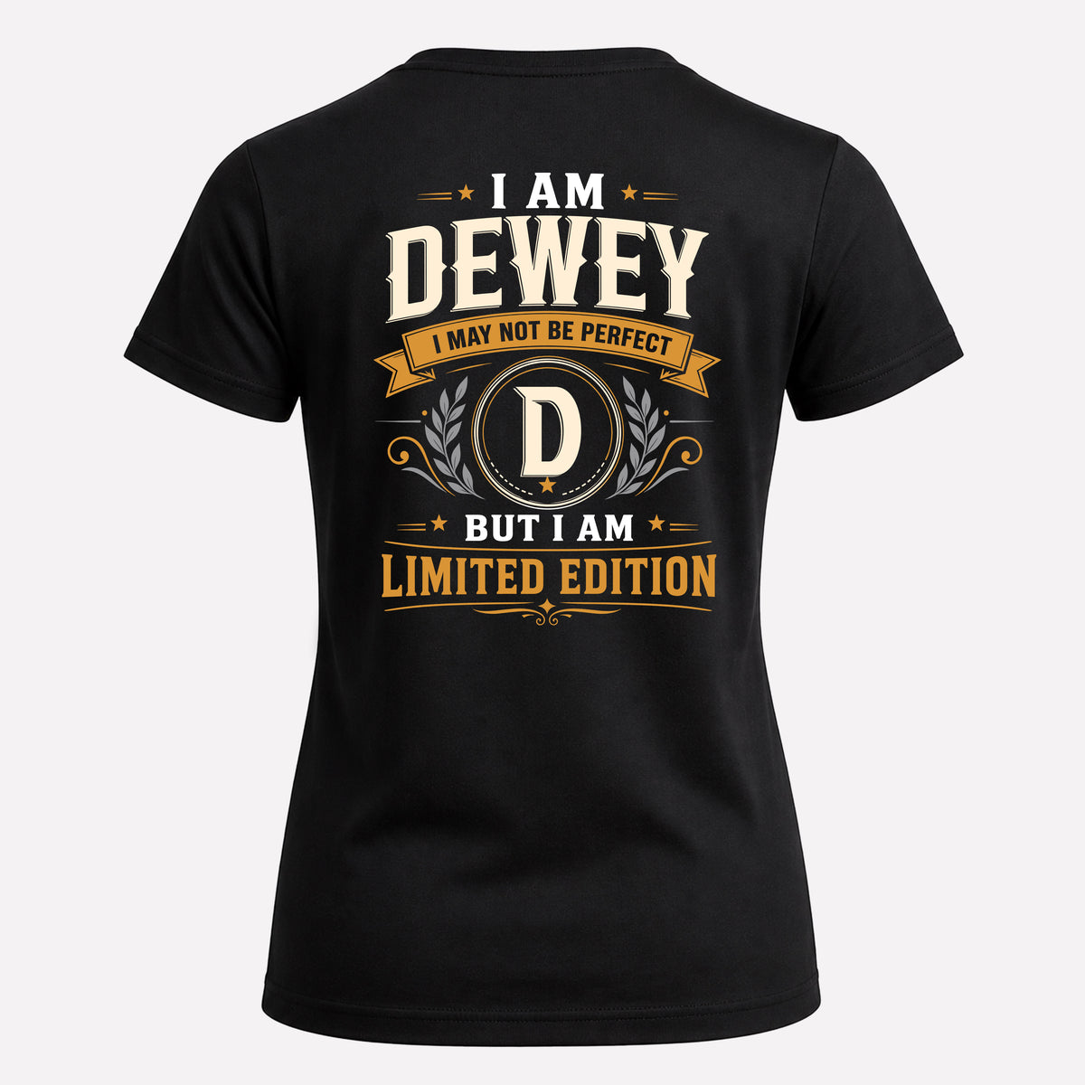 DEWEY EDI-TT36 Personalized Funny Quote Apparel