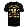 DIAZ L03-TT36 Personalized Funny Quote Apparel