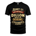 DILLON L02-TT36 Personalized Funny Quote Apparel