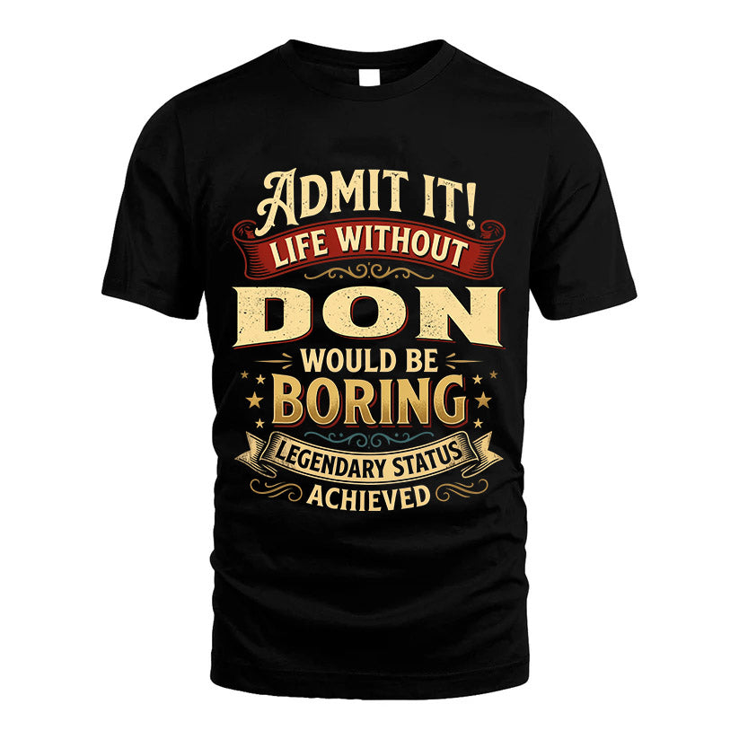 DON L02-TT36 Personalized Funny Quote Apparel
