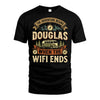 DOUGLAS L03-TT36 Personalized Funny Quote Apparel