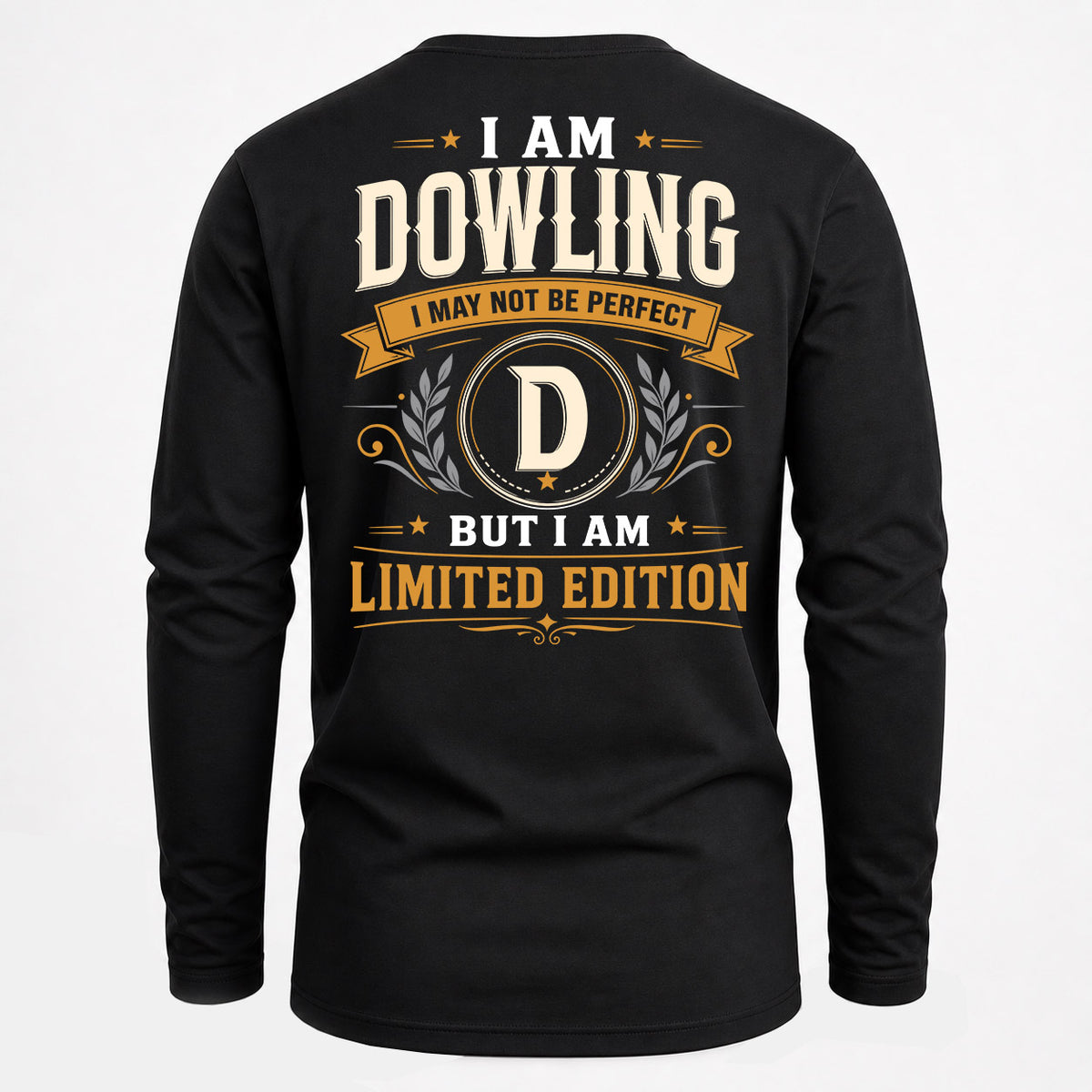 DOWLING EDI-TT36 Personalized Funny Quote Apparel