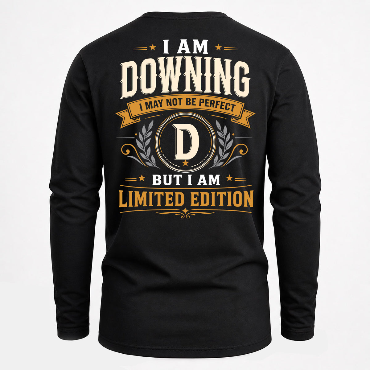 DOWNING EDI-TT36 Personalized Funny Quote Apparel