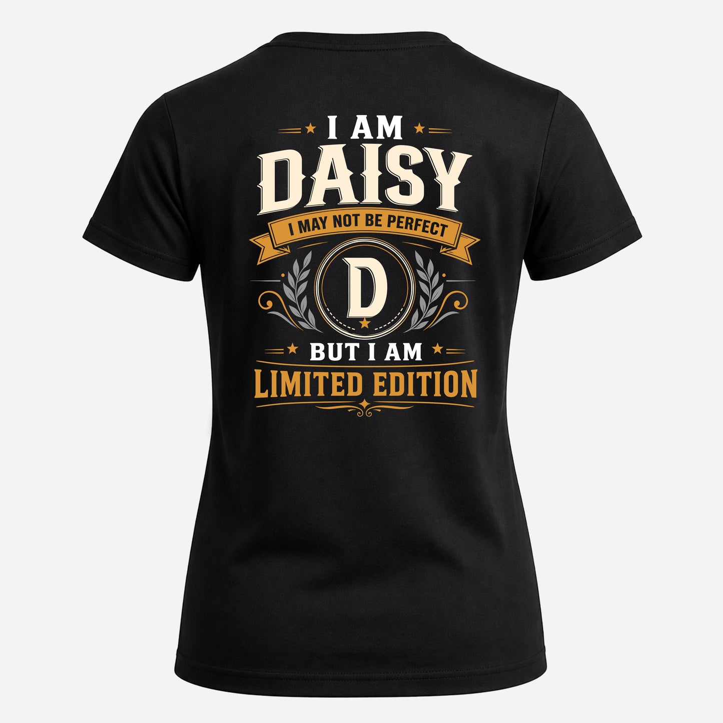 DAISY  EDI-TT36 Personalized Funny Quote Apparel