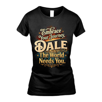 DALE L04-TT36 Personalized Funny Quote Apparel