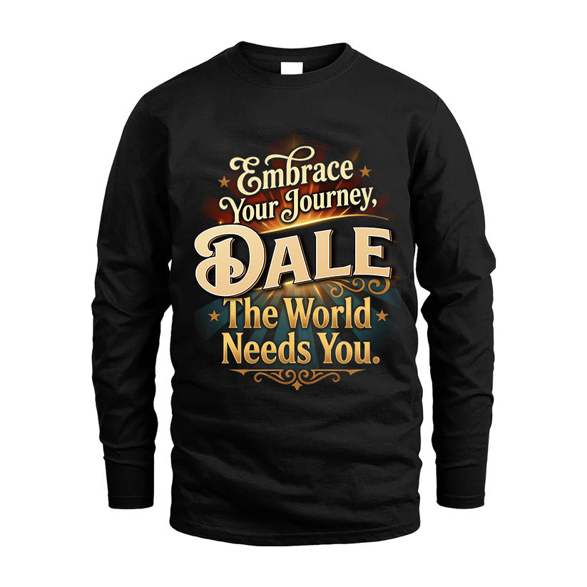 DALE L04-TT36 Personalized Funny Quote Apparel