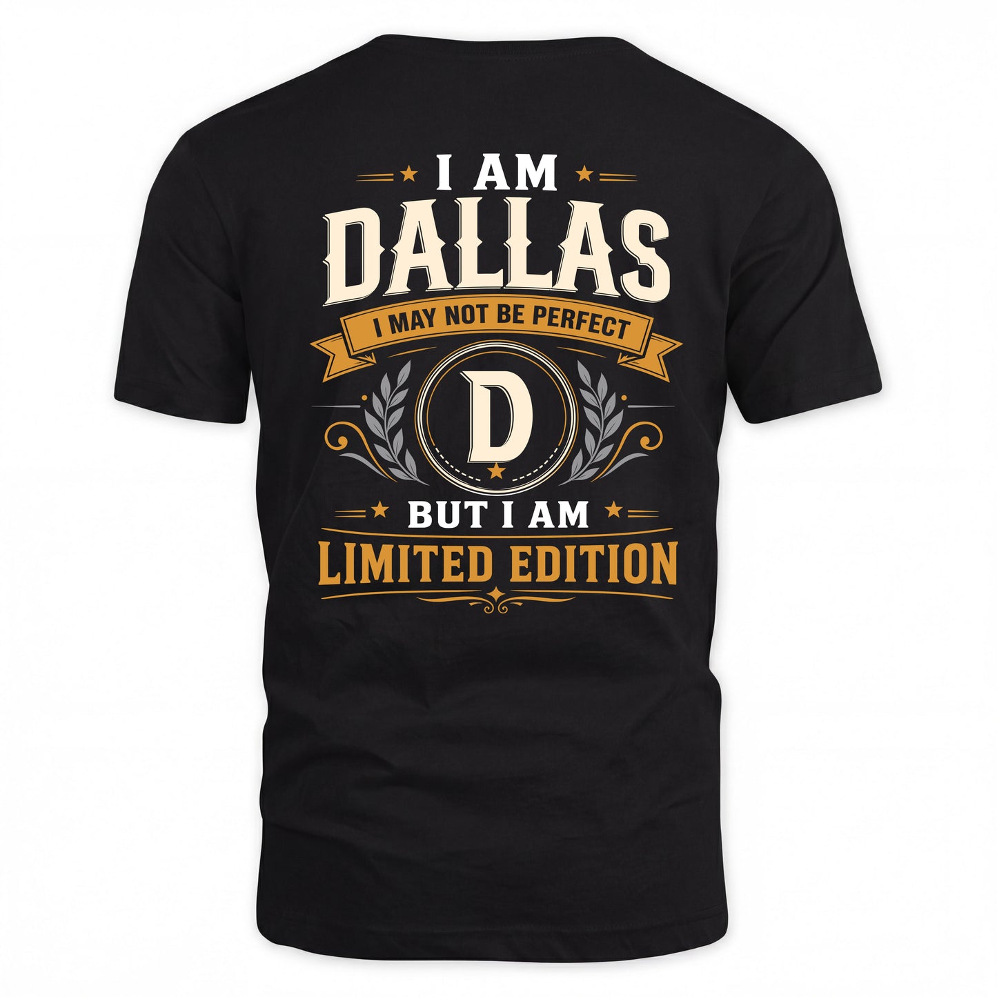 DALLAS  EDI-TT36 Personalized Funny Quote Apparel